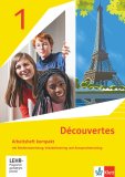 Französisch / Découvertes 1: Arbeitsheft kompakt mit Mediensammlung 1. Lernjahr