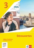 Französisch / Découvertes 3: Cahier d'activités mit Mediensammlung 3. Lernjahr