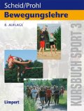 Kursbuch Sport: Kursbuch 3. Bewegungslehre: Kursbuch für die Sporttheorie in der Schule