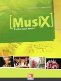 Musik / MusiX 1. Schülerband: Das Kursbuch Musik 1